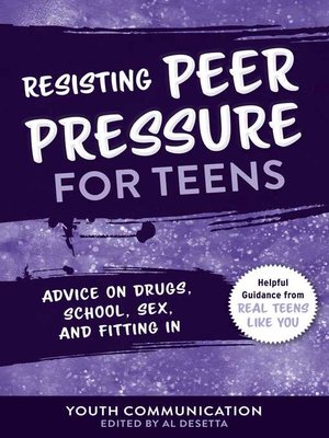 cover image of Resisting Peer Pressure for Teens